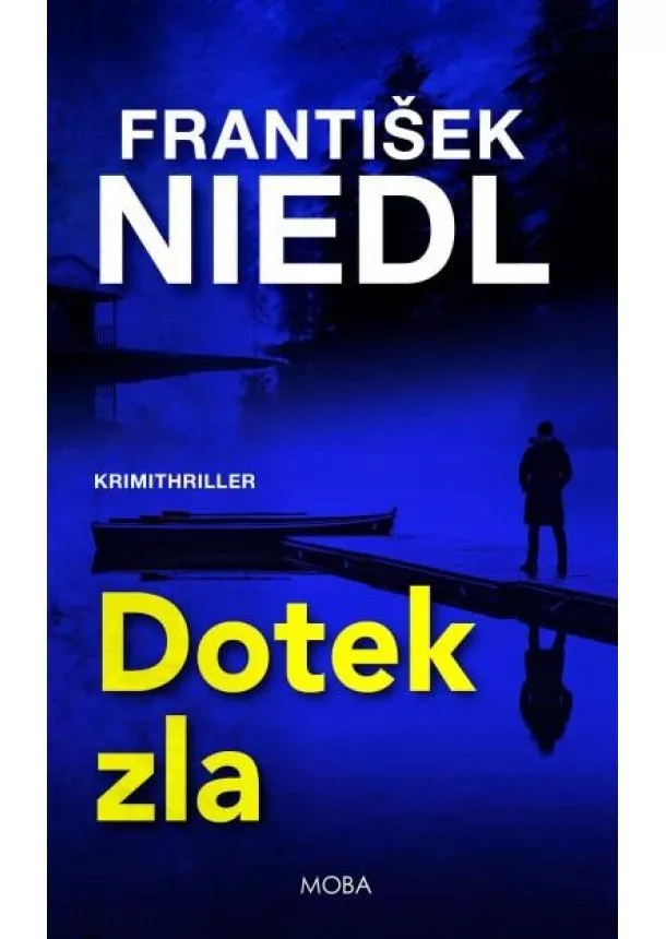 František Niedl - Dotek zla