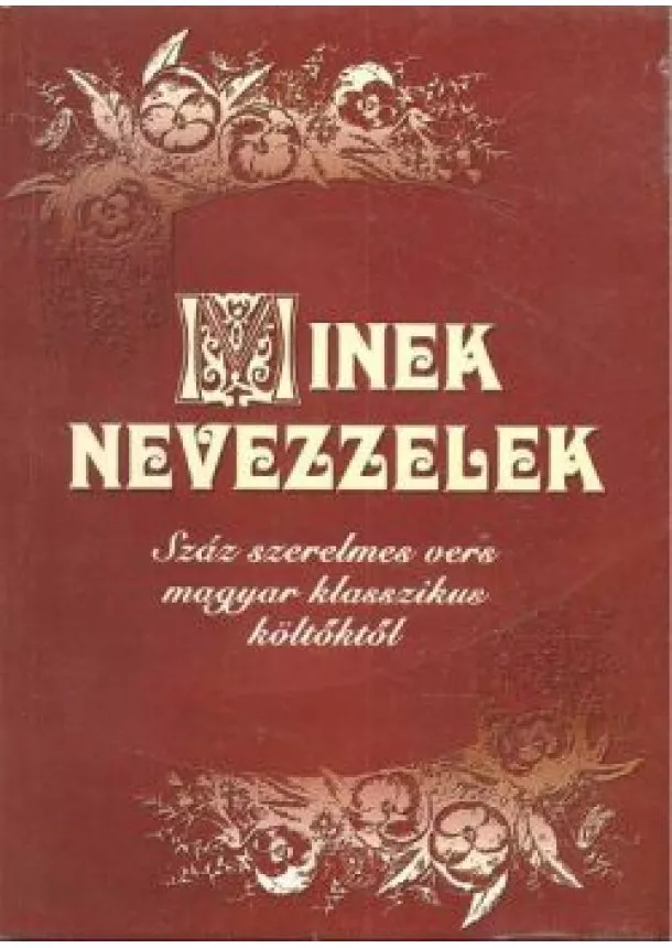 Urr Géza - Minek nevezzelek /Száz szerelmes vers...