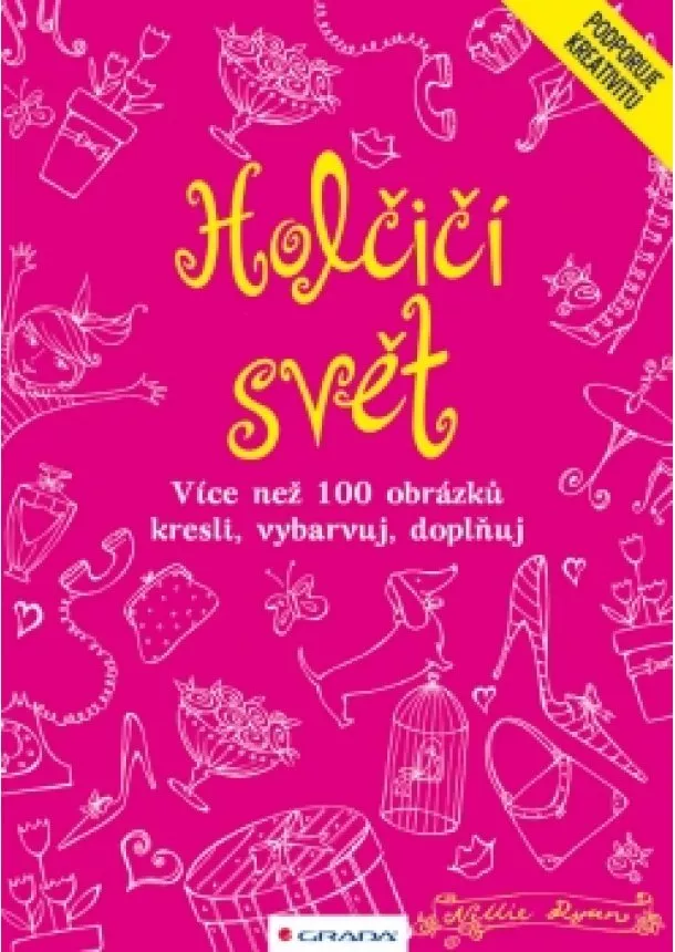 autor neuvedený - Holčičí svět - kresli, vybarvuj, doplňuj