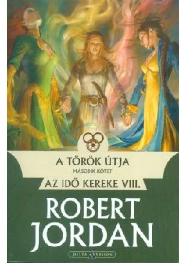 ROBERT JORDAN - A TŐRÖK ÚTJA 2.