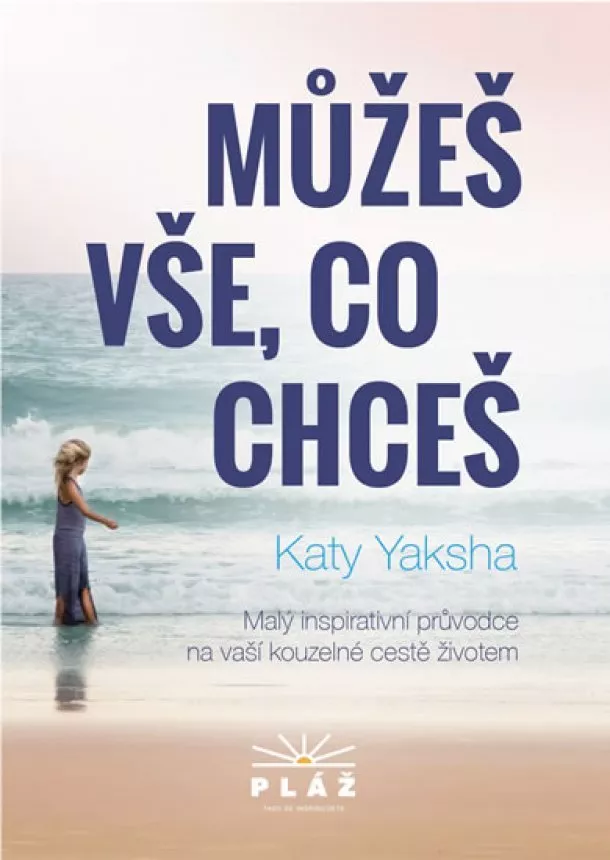 Katy Yaksha - Můžeš vše, co chceš