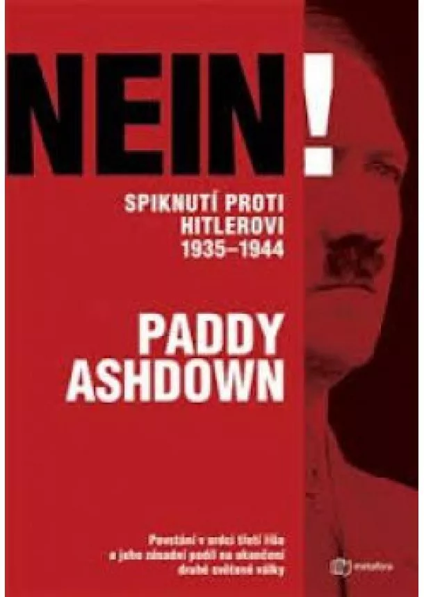 Paddy Ashdown - Nein! Spiknutí proti Hitlerovi 1935-1944