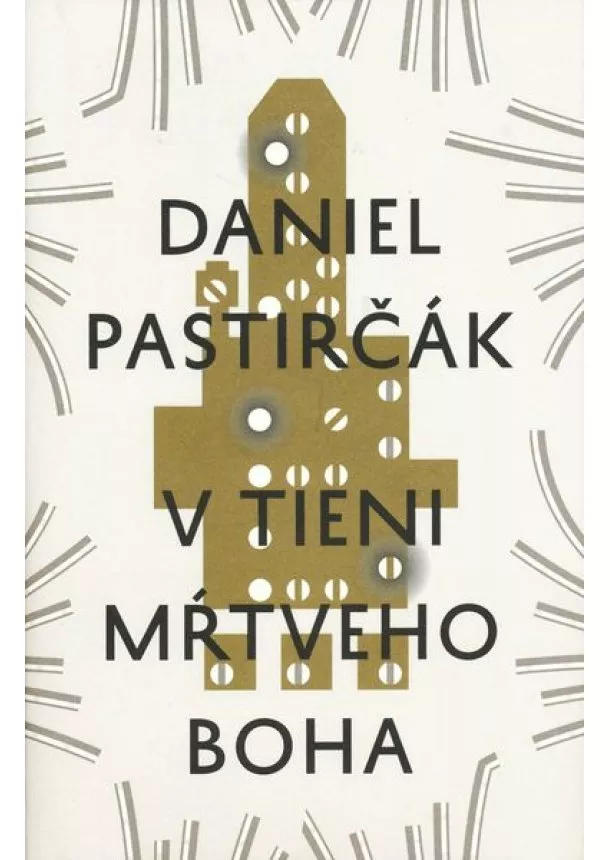 Daniel Pastirčák - V tieni mŕtveho Boha