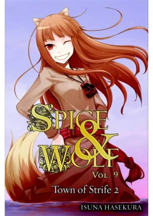 Isuna Hasekura - Spice And Wolf 9 Novel