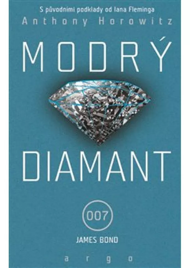 Anthony Horowitz - Modrý diamant