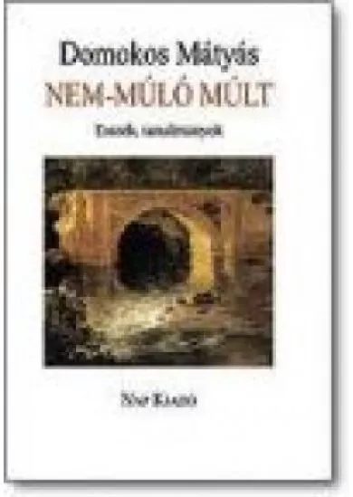 NEM-MÚLÓ MÚLT /IN MEMORIAM