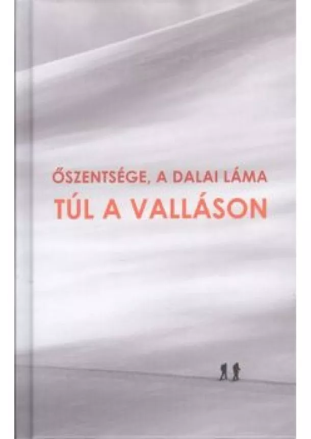 Dalai Láma - Túl a valláson