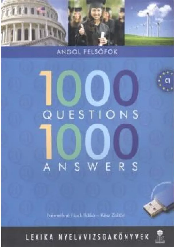 Kész Zoltán - 1000 QUESTIONS 1000 ANSWERS - ANGOL FELSŐFOK /INTERAKTÍV HANGANYAGGAL (LX-0126)