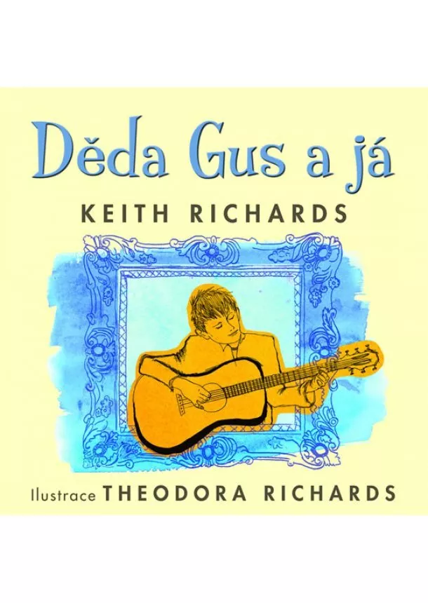 Keith Richards - Děda Gus a já