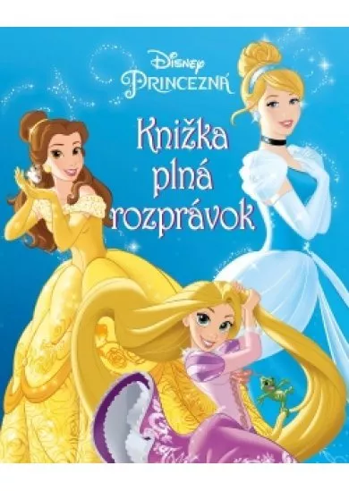 Princezná - Knižka plná rozprávok