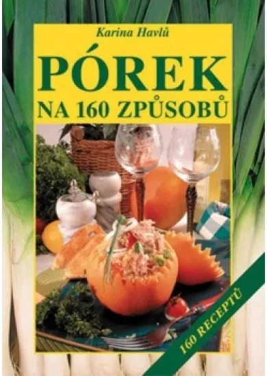 Pórek na 160 způsobů