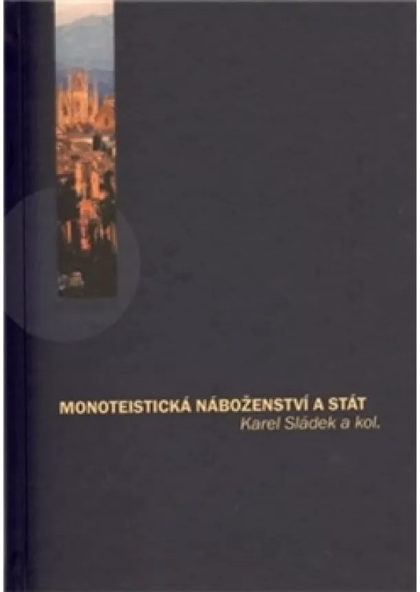 Karel Sládek - Monoteistická náboženství a stát