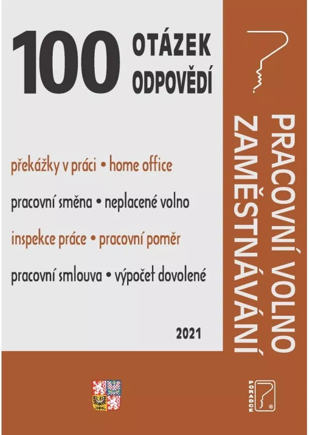 Ladislav Jouza  JUDr. - 100 otázek a odpovědí Pracovní volno, Za