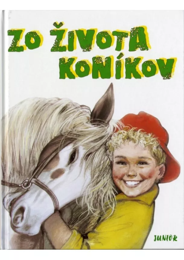 Kolektív - Zo života koníkov