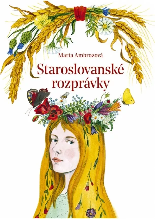 Marta Ambrozová - Staroslovanské rozprávky