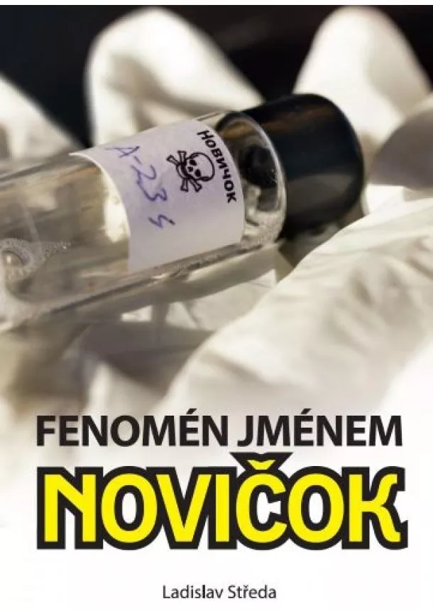 Ladislav Středa - Fenomén jménem Novičok