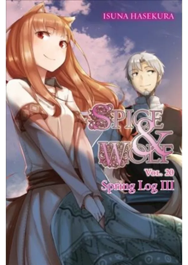 Isuna Hasekura - Spice And Wolf 20 Novel