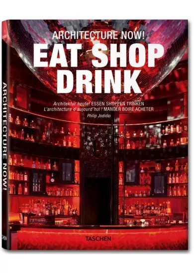 Architecture Now! Eat Shop Drink