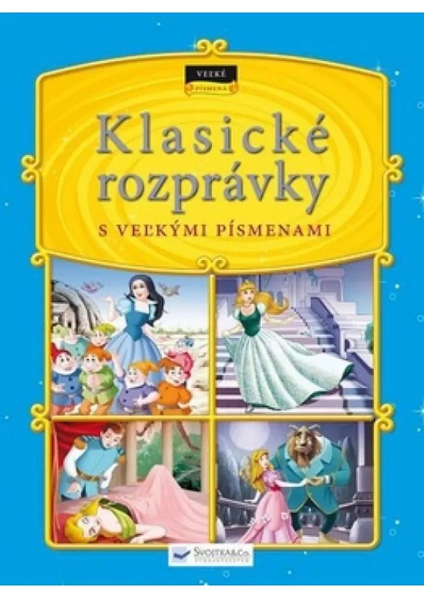 autor neuvedený - Klasické rozprávky s veľkými písmenami