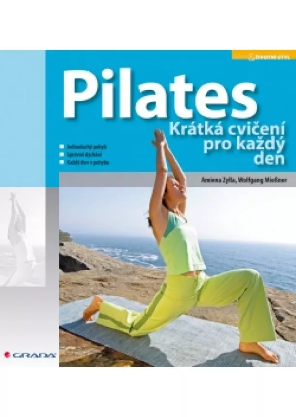 Amiena Zylla - Pilates - Krátká cvičení pro každý den