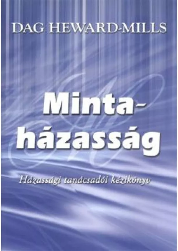 Mills - Mintaházasság /Házassági tanácsadói kézikönyv