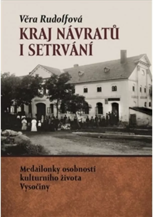 Věra Rudolfová - Kraj návratů i setrvání