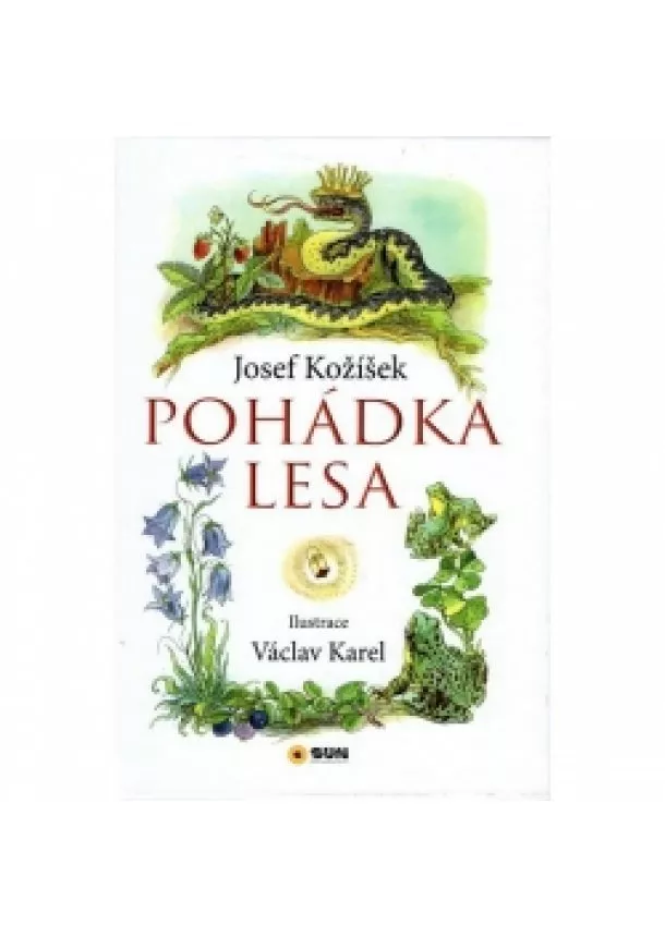 Josef Kožíšek - Pohádka lesa