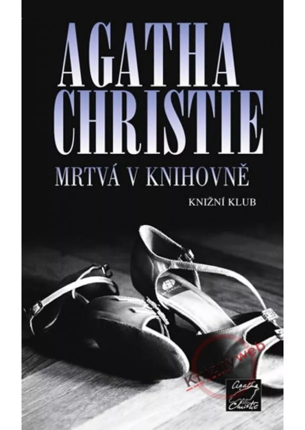 Agatha Christie - Mrtvá v knihovně - 3.vydání