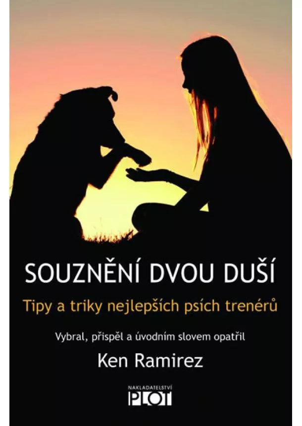 Ken Ramirez - Souznění dvou duší - Tipy a triky nejlep