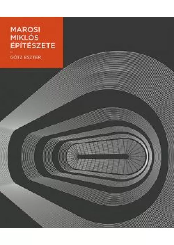 Götz Eszter - Marosi Miklós építészete