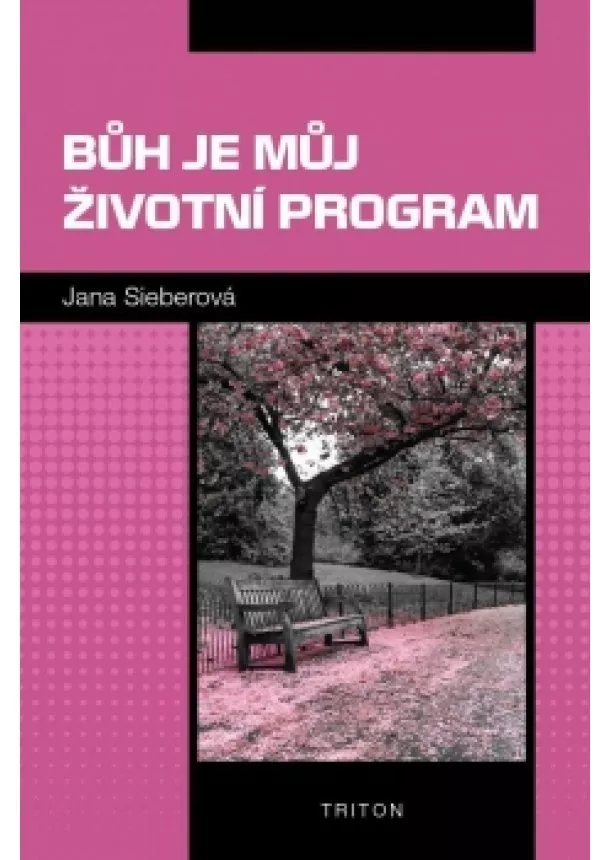 Jana Sieberová Jana - Bůh je můj životní program