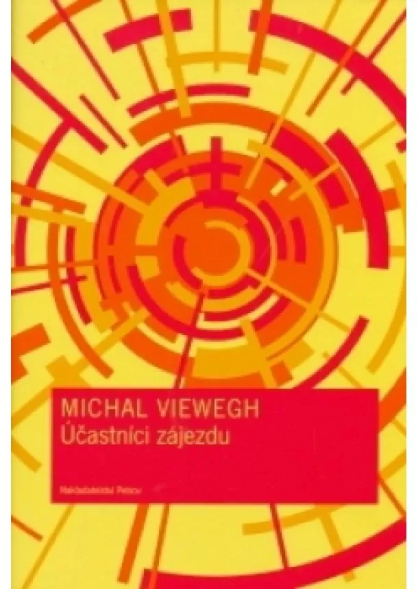 Michal Viewegh - Účastníci zájezdu