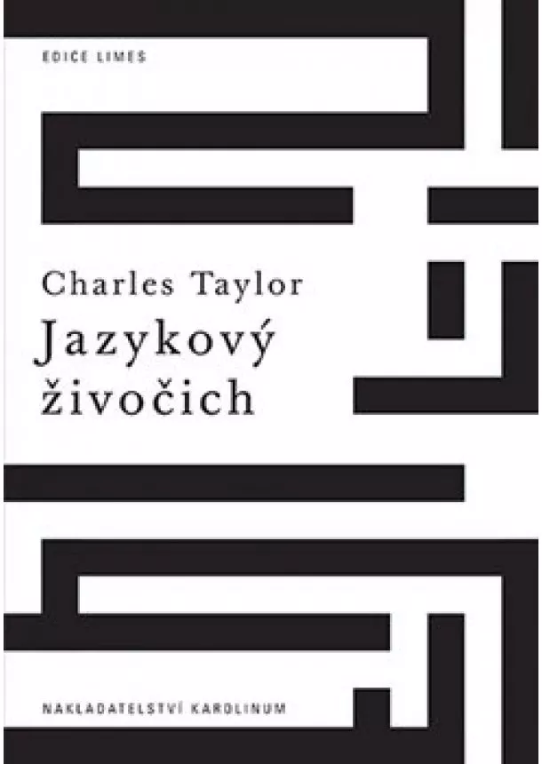 Charles Taylor - Jazykový živočich