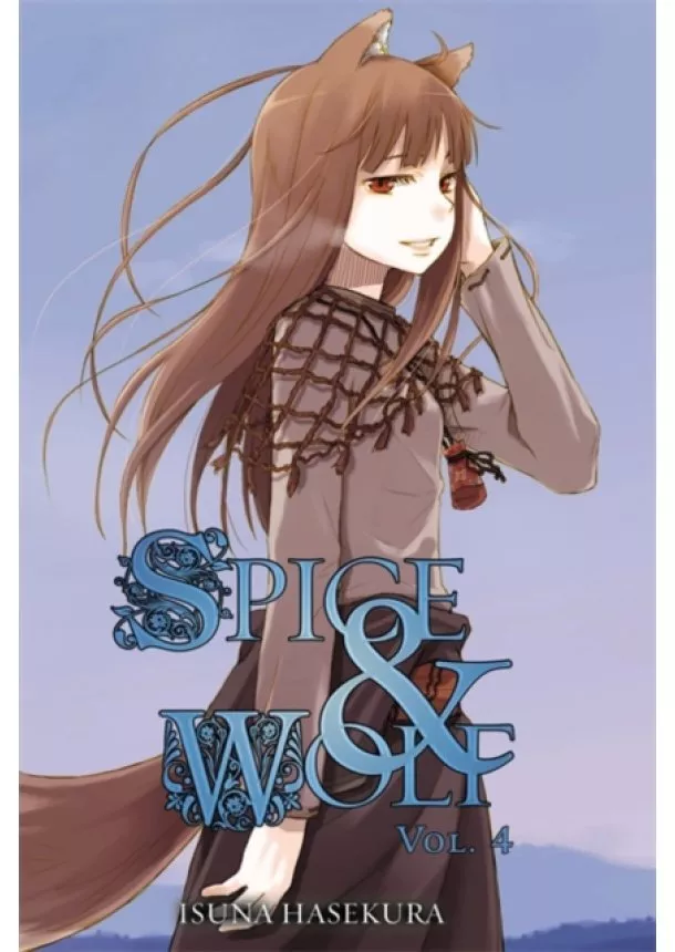 Isuna Hasekura - Spice And Wolf 4 Novel