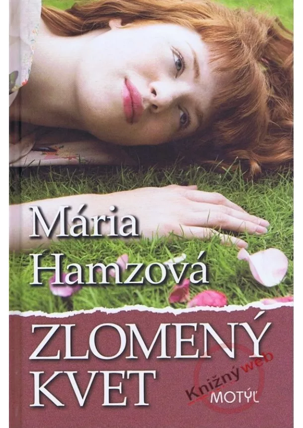 Mária Hamzová - Zlomený kvet