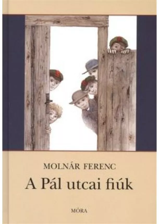 MOLNÁR FERENC - A PÁL UTCAI FIÚK (49. KIADÁS)