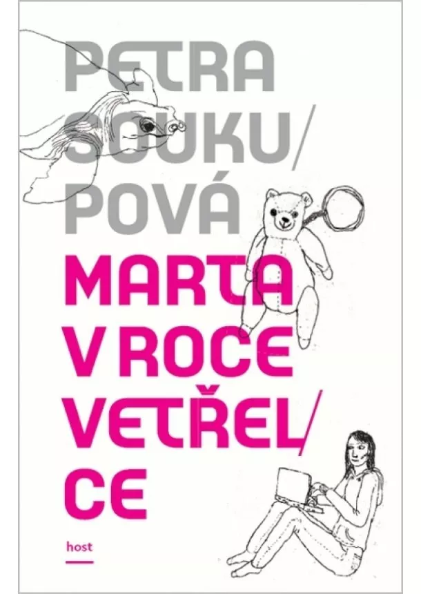 Petra Soukupová - Marta v roce vetřelce