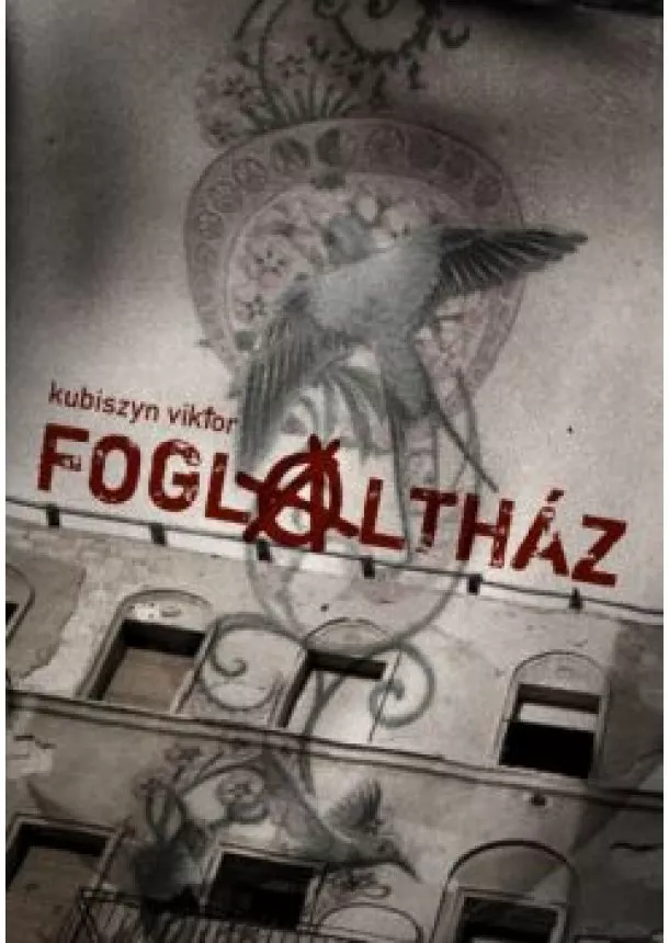 KUBISZYN VIKTOR - FOGLALTHÁZ