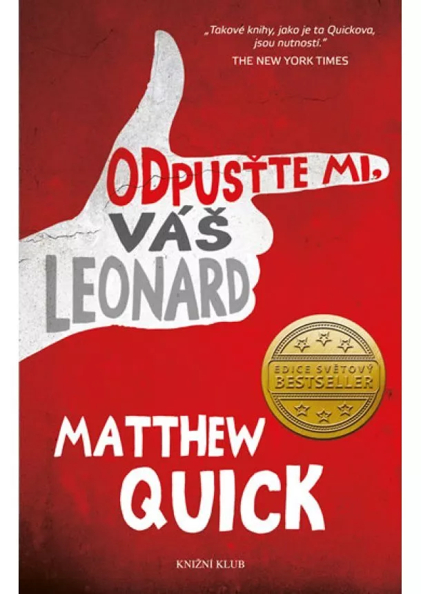 Matthew Quick - Odpusťte mi, Váš Leonard