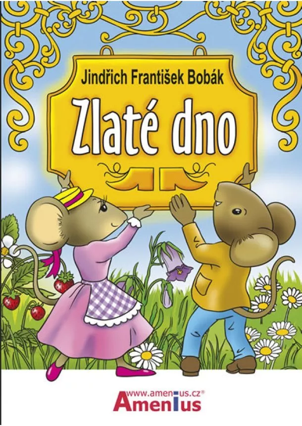 Jindřich František Bobák - Zlaté dno