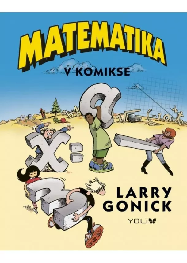 Larry Gonick - Matematika v komikse