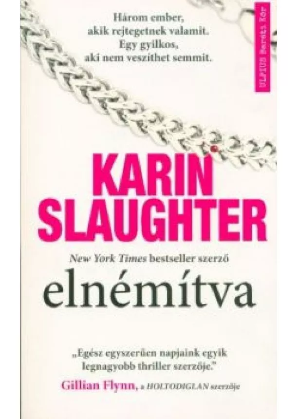 Karin Slaughter - Elnémítva