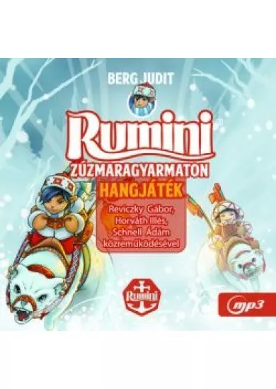 Rumini Zúzmaragyarmaton - Hangjáték