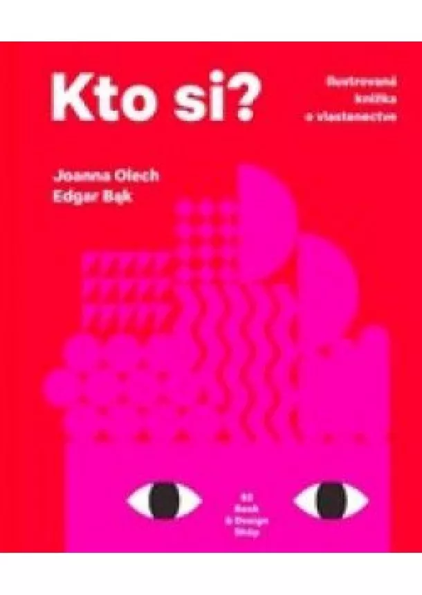 Joanna Olech, Edgar Bak - Kto si? - Ilustrovaná knižka o vlastenectve