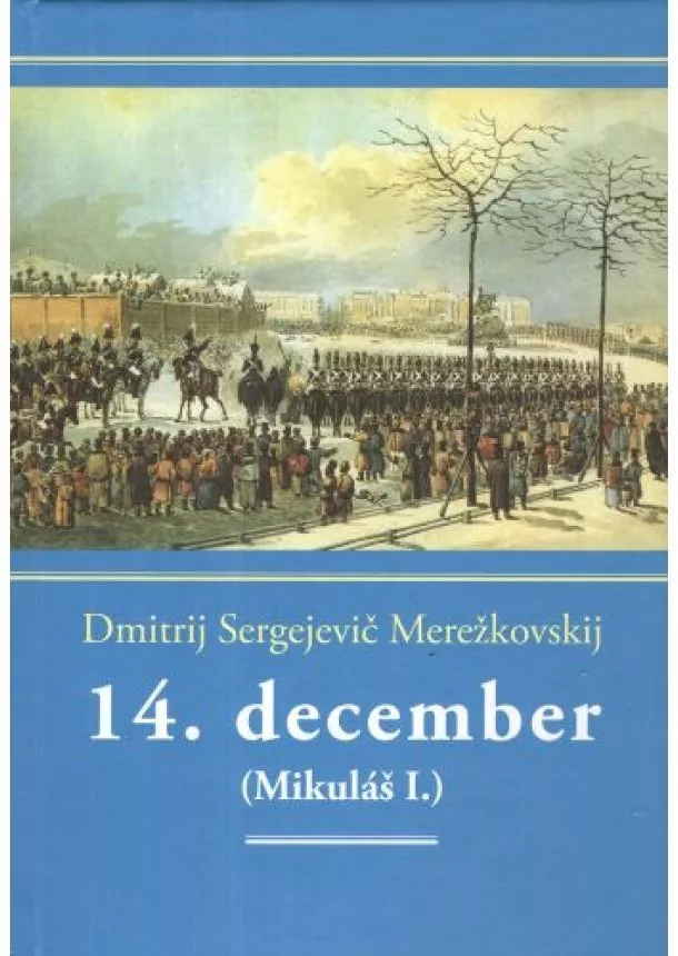 Dmitrij Sergejevič Merežkovskij  - 14.december