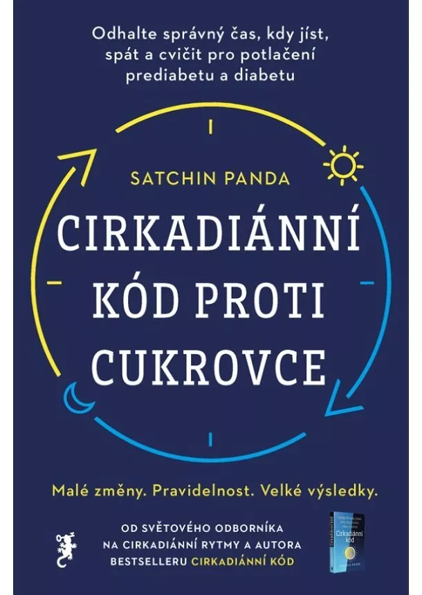 Satchin Panda - Cirkadiánní kód proti cukrovce - Odhalte správný čas, kdy jíst, spát a cvičit pro potlačení prediabetu a diabetu