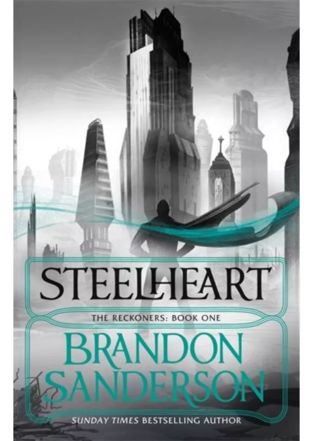 Brandon Sanderson - Steelheart