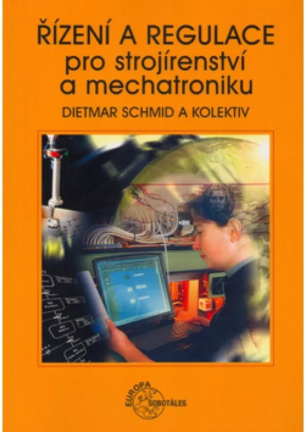 Dietmar Schmid , a kolektív - Řízení a regulace pro strojírenství a mechatroniku