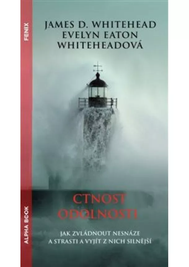 James D. Whitehead, Evelyn Eaton Whiteheadová - Ctnost odolnosti