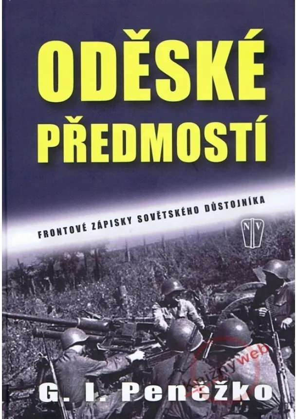 G. I. Peněžko - Oděské předmostí - Frontové zápisky sovětského důstojníka